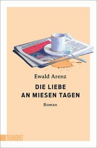 Vorderes Coverbild Die Liebe an miesen Tagen