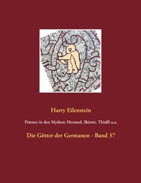 Vorderes Coverbild Priester in den Mythen: Hermod, Skirnir, Thialfi u.a.