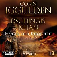 Vorderes Coverbild Dschingis Khan – Hügel der Knochen