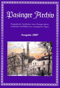Vorderes Coverbild Pasinger Archiv. Fotographische Streiflichter eines Pasinger Jahres,... / Pasinger Archiv. Fotographische Streiflichter eines Pasinger Jahres,...