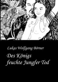 Vorderes Coverbild Des Königs feuchte Jungfer Tod