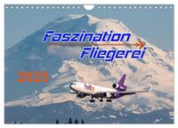 Vorderes Coverbild Faszination Fliegerei (Wandkalender 2025 DIN A4 quer), CALVENDO Monatskalender