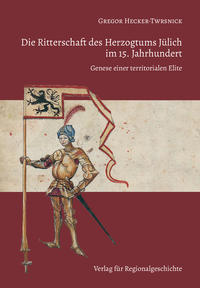 Vorderes Coverbild Die Ritterschaft des Herzogtums Jülich im 15. Jahrhundert