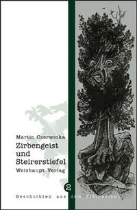 Vorderes Coverbild Zirbengeist und Steirerstiefel