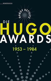 Vorderes Coverbild Die Hugo Awards 1953 – 1984
