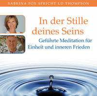 Vorderes Coverbild IN DER STILLE DEINES SEINS: Geführte Meditation für Einheit und inneren Frieden