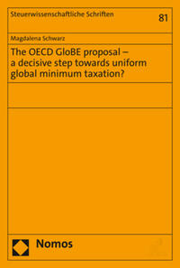 Vorderes Coverbild The OECD GloBE proposal – a decisive step towards uniform global minimum taxation?