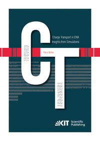 Vorderes Coverbild Charge Transport in DNA - Insights from Simulations