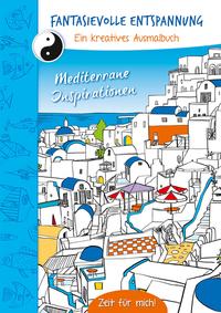 Vorderes Coverbild Fantasievolle Entspannung (Mediterran)