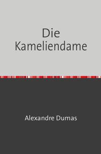 Vorderes Coverbild Die Kameliendame