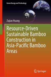 Vorderes Coverbild Resource-Driven Sustainable Bamboo Construction in Asia-Pacific Bamboo Areas