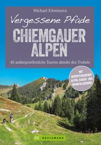 Vorderes Coverbild Vergessene Pfade Chiemgauer Alpen