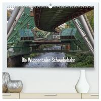 Vorderes Coverbild Die Wuppertaler Schwebebahn (hochwertiger Premium Wandkalender 2025 DIN A2 quer), Kunstdruck in Hochglanz