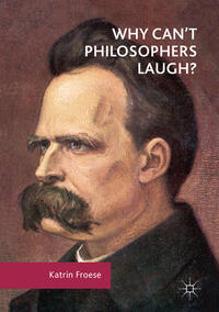 Vorderes Coverbild Why Can't Philosophers Laugh?