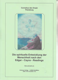 Vorderes Coverbild Die spirituelle Entwicklung der Menschheit nach den Edgar - Cayce - Readings