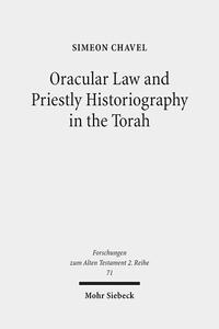Vorderes Coverbild Oracular Law and Priestly Historiography in the Torah