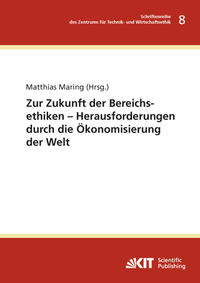 Vorderes Coverbild Zur Zukunft der Bereichsethiken – Herausforderungen durch die Ökonomisierung der Welt