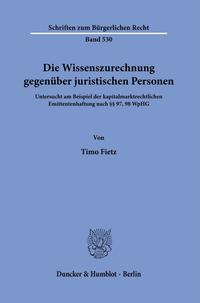 Vorderes Coverbild Die Wissenszurechnung gegenüber juristischen Personen.