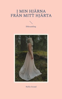 Vorderes Coverbild I min hjärna Från mitt hjärta