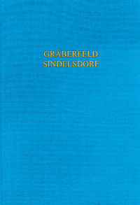 Vorderes Coverbild Das frühmittelalterliche Gräberfeld von Sindelsdorf, Lkr. Weilheim-Schongau