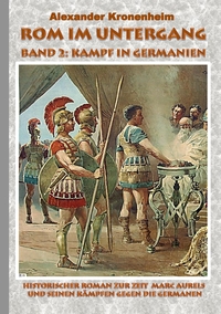 Vorderes Coverbild Rom im Untergang - Band 2: Kampf in Germanien