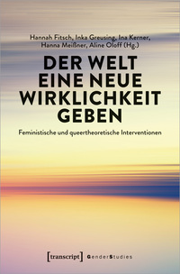 Vorderes Coverbild Der Welt eine neue Wirklichkeit geben