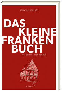 Vorderes Coverbild Das kleine Franken-Buch (Neuausgabe)