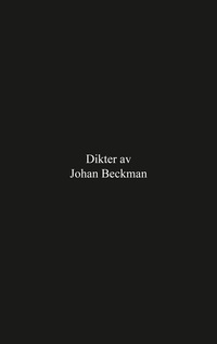 Vorderes Coverbild Dikter av Johan Beckman