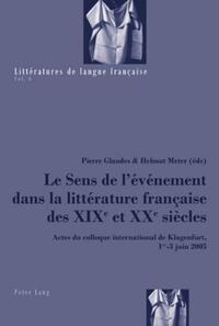 Vorderes Coverbild Le Sens de l’événement dans la littérature française des XIX e et XX e siècles