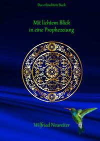Vorderes Coverbild Mit lichtem Blick in eine Prophezeiung