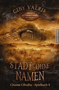 Vorderes Coverbild Choose Cthulhu 4 - Stadt ohne Namen