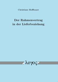 Vorderes Coverbild Der Rahmenvertrag in der Lieferbeziehung