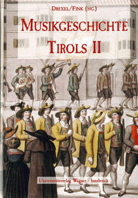 Vorderes Coverbild Musikgeschichte Tirols Band 2
