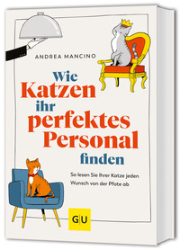 Vorderes Coverbild Wie Katzen ihr perfektes Personal finden