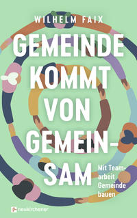 Vorderes Coverbild Gemeinde kommt von gemeinsam