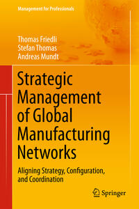 Vorderes Coverbild Strategic Management of Global Manufacturing Networks