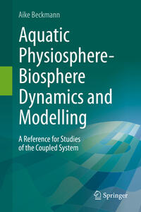 Vorderes Coverbild Aquatic Physiosphere-Biosphere Dynamics and Modelling