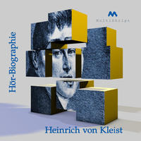 Vorderes Coverbild Heinrich von Kleist. Hör-Biographie