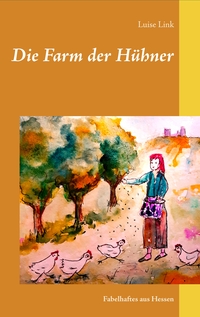 Vorderes Coverbild Die Farm der Hühner