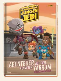 Vorderes Coverbild Star Wars: Die Abenteuer der jungen Jedi: Abenteuer auf dem Planeten Yarrum - Der Geleefrucht-Raub