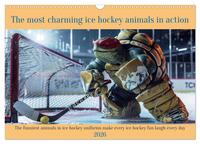 Vorderes Coverbild The most charming ice hockey animals in action (Wall Calendar 2026 DIN A3 landscape), CALVENDO 12 Month Wall Calendar