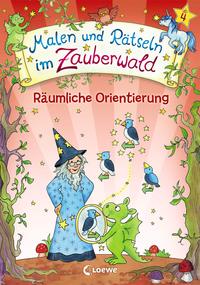 Vorderes Coverbild Malen und Rätseln im Zauberwald - Räumliche Orientierung