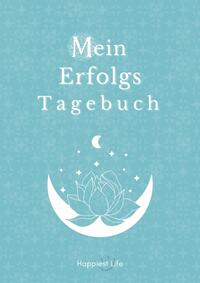 Vorderes Coverbild Erfolgsjournal, Mein Erfolgs Tagebuch