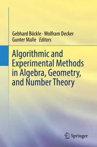 Vorderes Coverbild Algorithmic and Experimental Methods in Algebra, Geometry, and Number Theory