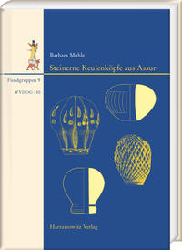 Vorderes Coverbild Steinerne Keulenköpfe aus Assur