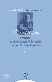 Vorderes Coverbild Martin Buber-Werkausgabe (MBW) / Schriften zur politischen Philosophie und zur Sozialphilosophie