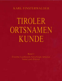 Vorderes Coverbild Tiroler Ortsnamenkunde Band 2: Einzelne Landesteile betreffende Arbeiten: Inntal und Zillertal