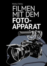 Vorderes Coverbild Filmen mit dem Fotoapparat