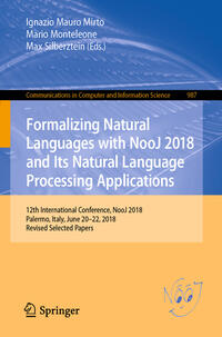 Vorderes Coverbild Formalizing Natural Languages with NooJ 2018 and Its Natural Language Processing Applications