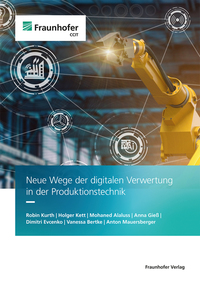 Vorderes Coverbild Neue Wege der digitalen Verwertung in der Produktionstechnik